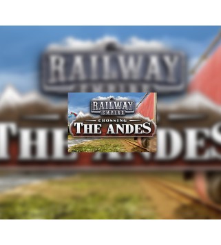 Railway Empire - Crossing the Andes DLC Steam Key EUROPE